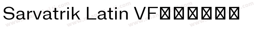 Sarvatrik Latin VF字体转换